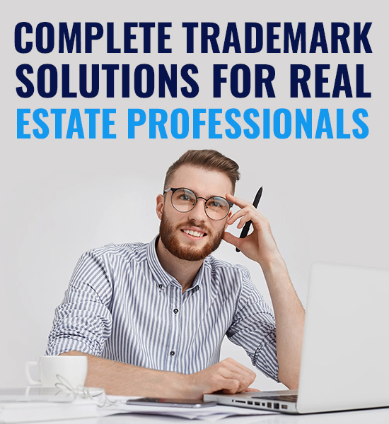 Complete Trademark Solutions For Real Estate Professionals